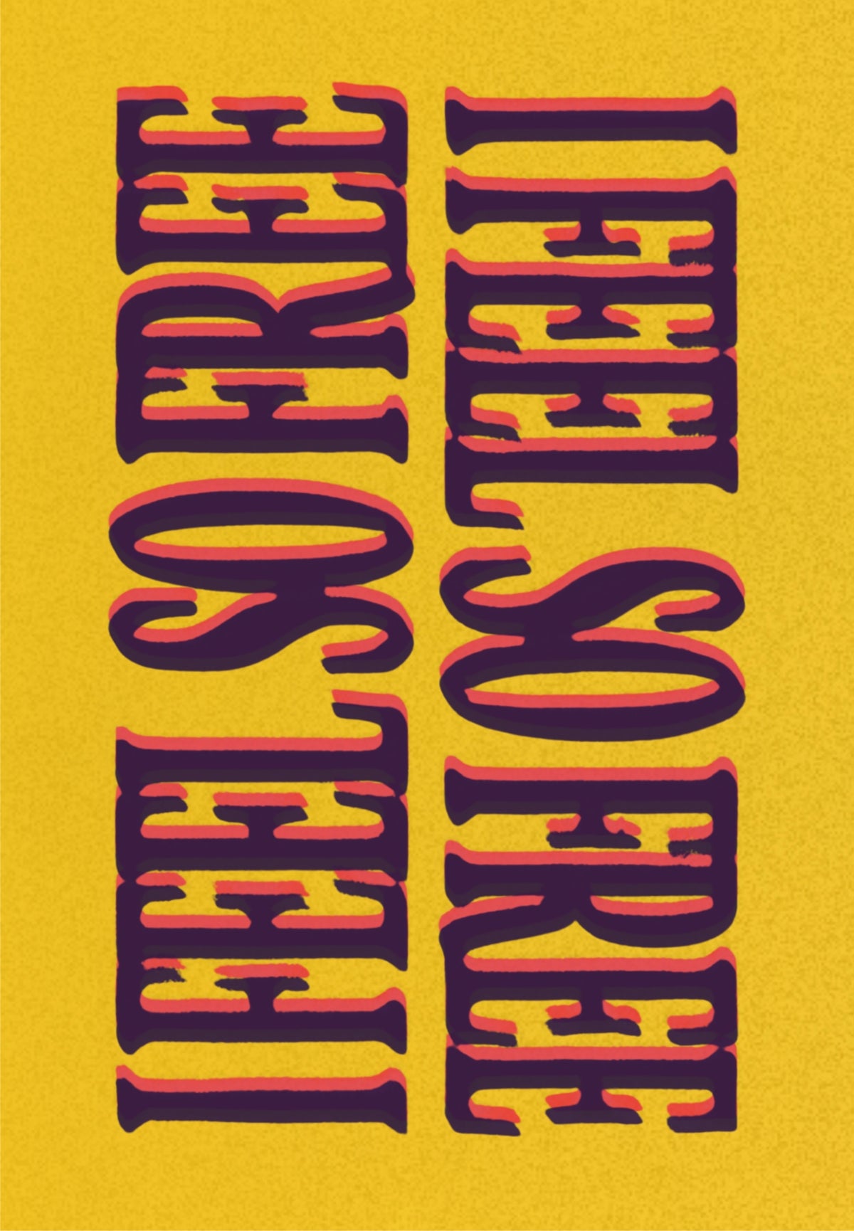 I FEEL SO FREE POSTERS 001