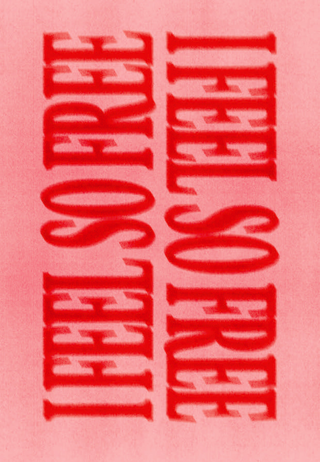 I FEEL SO FREE POSTERS 001